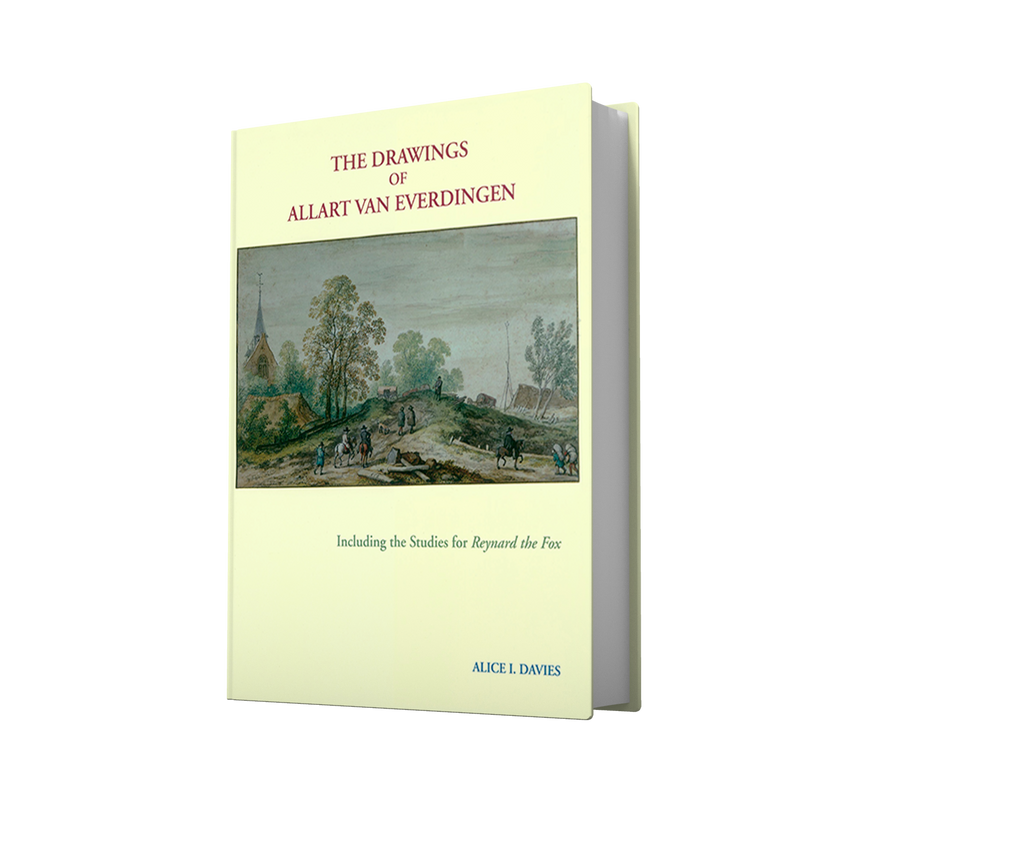 ALLART VAN EVERDINGEN, THE DRAWINGS - A Complete Catalogue, Including the Studies for Reynard the Fox